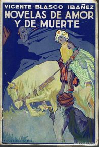 Livros antigos: NOVELAS DE AMOR Y DE MUERTE, POR VICENTE BLASCO IBÁÑEZ. PROMETEO. AÑO 1927. (5.2)